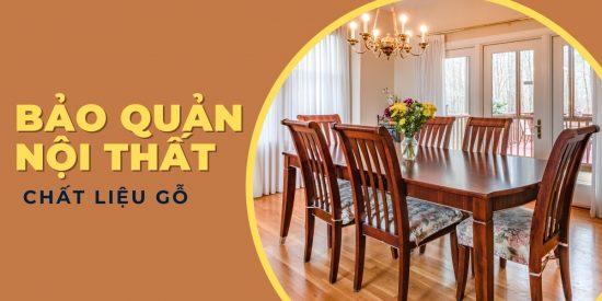 bảo quản nội thất gỗ
